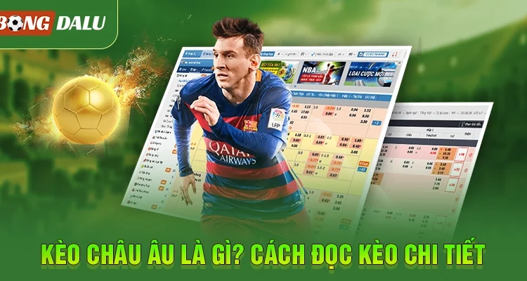 Kèo châu âu là gì