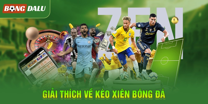 Định nghĩa kèo xiên bóng đá