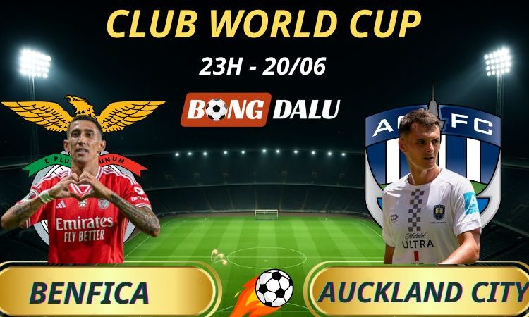 Soi kèo nhà cái Benfica vs Auckland City, 23h - 20/6/2025 - FIFA Club World Cup