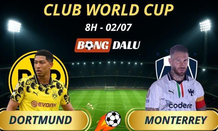 Soi Kèo Nhà Cái Dortmund - Monterrey: 8h - 2/7/2025 - Fifa Club World Cup