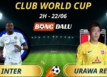 Kèo Hôm Nay Inter - Urawa Red, 2h - 22/6/2025 - FIFA Club World Cup