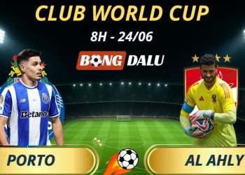 Tỷ Lệ Kèo Nhà Cái Porto - Al Ahly, 8h - 24/6/2025 - Fifa Club World Cup