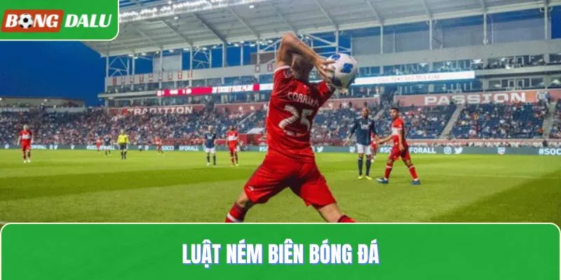 Luật ném biên bóng đá