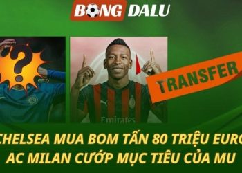 Chelsea đẩy mạnh chiêu mộ Xavi Simons, Everton quan tâm Takefusa Kubo, AC Milan hoàn tất thương vụ Pervis Estupinan trong hè 2025…