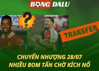 Chuyển nhượng 28/7: Nhiều bom tấn chờ kích nổ