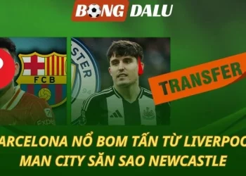 Chuyển nhượng 05/07: Barcelona kích hoạt bom tấn từ Liverpool