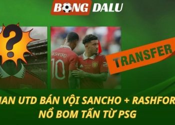 MU bán vội Rashford và Sancho - Đón bom tấn từ PSG
