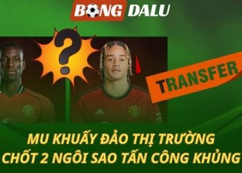 MU khuấy đảo thị trường - Chốt mua 2 ngôi sao tấn công