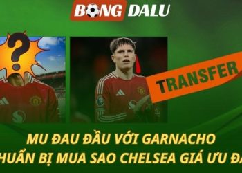 MU đau đầu với Garnacho - nhắm mua sao Chelsea