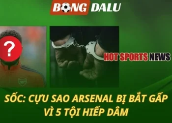 SỐC: Cựu sao Arsenal bị truy tố 5 tội hiếp dâm