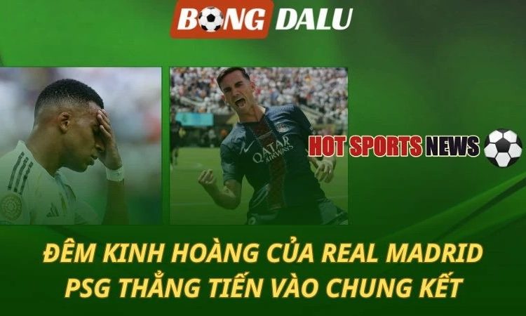 Đêm kinh hoàng của Real Madrid, PSG tiến vào chung kết Club World Cup