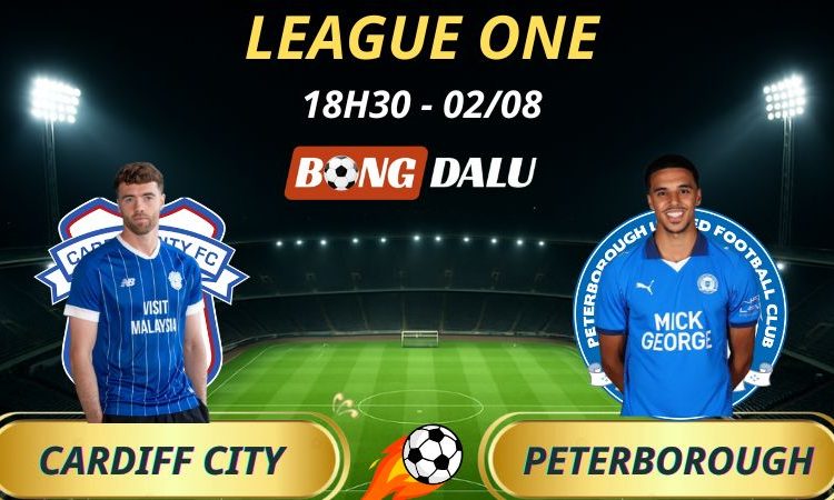 Soi Kèo Nhà Cái Cardiff City - Peterborough: 18h30 - 2/8/2025 - League One