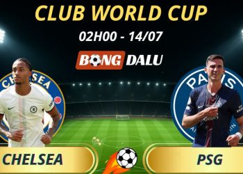 Soi Kèo Nhà Cái Chelsea - PSG: 2h - 14/7/2025 - Fifa Club World Cup