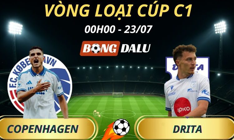 Soi Kèo Nhà Cái Copenhagen - Drita: 00h00 - 23/7/2025 - Vòng loại Cúp C1