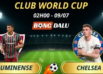 Soi Kèo Nhà Cái Fluminense - Chelsea: 2h - 9/7/2025 - Fifa Club World Cup