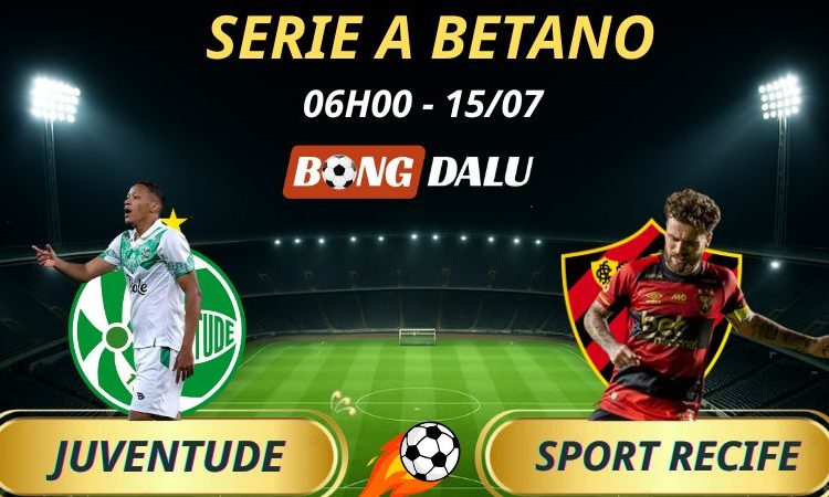 Soi Kèo Nhà Cái Juventude - Sport Recife: 6h - 15/7/2025 - Brasileirão Serie A Betano