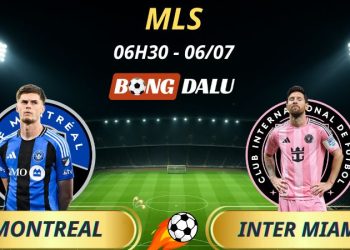 Soi Kèo Nhà Cái Montreal - Inter Miami: 6h30 - 6/7/2025 - MLS