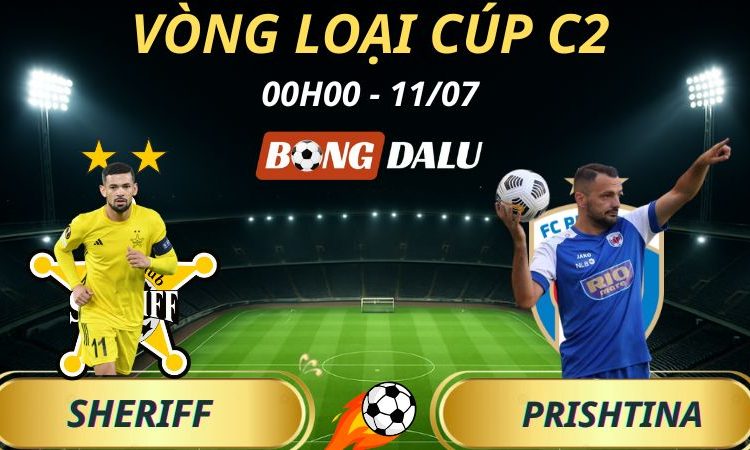Soi Kèo Nhà Cái Sheriff Tiraspol - Prishtina: 0h - 11/7/2025 - Vòng loại Cúp C2