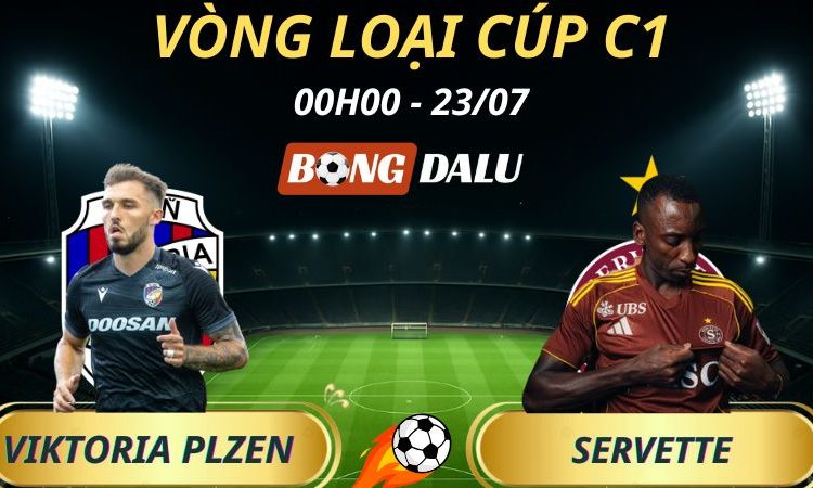 Soi Kèo Nhà Cái Viktoria Plzen - Servette: 00h00 - 23/7/2025 - Vòng loại Cúp C1