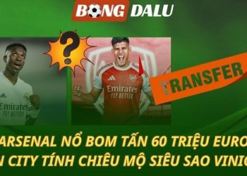 Arsenal mua bom tấn 60 triệu euro - Man City tính chiêu mộ Vinicius