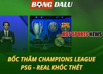Bốc thăm Champions League 2025/26: Real Madrid - PSG khóc thét