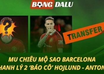 MU cướp sao Barca - Thanh lý 2 ‘báo cô’ Antony và Hojlund