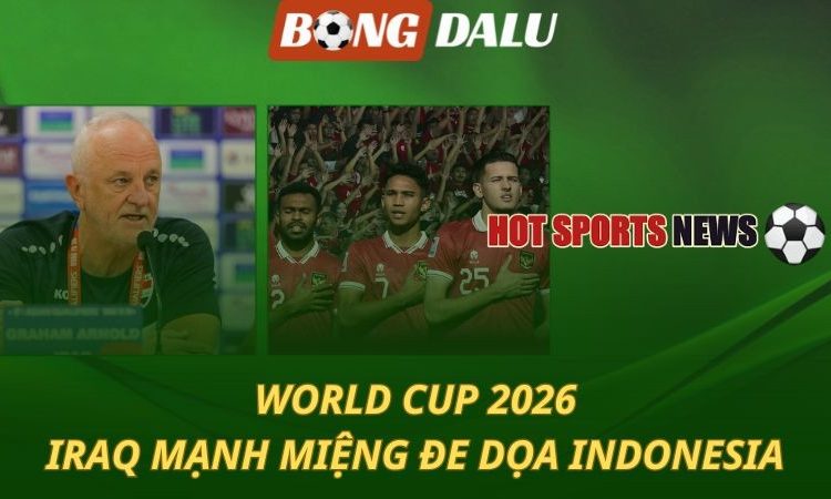 World Cup 2026: Indonesia bị đối thủ Tây Á đe dọa