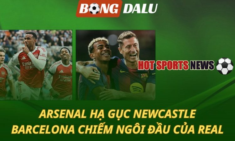 Arsenal hạ gục Newcastle
