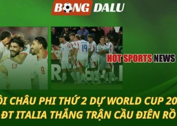 Xác định đội châu Phi thứ 2 dự World Cup - Italia thắng trận cầu điên rồ