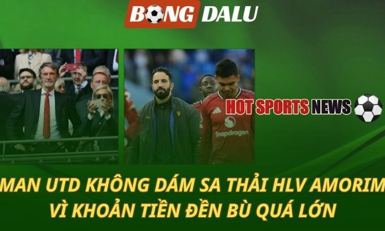 MU không dám sa thải Amorim vì tiền đề bù quá lớn