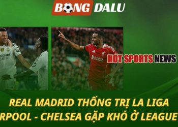 Real Madrid thống trị La Liga