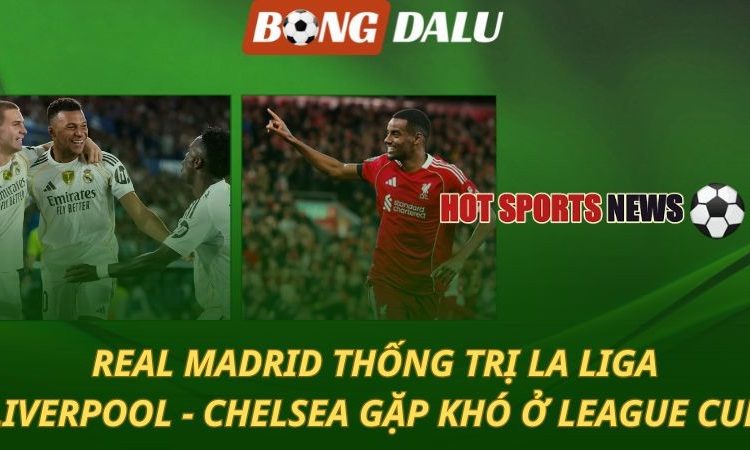 Real Madrid thống trị La Liga