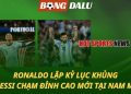 Ronaldo lập kỷ lục - Messi chạm đỉnh cao mới