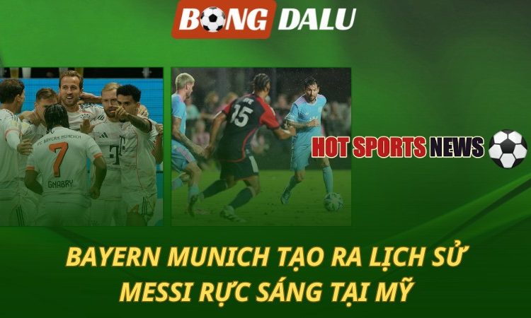 Bayern Munich tạo ra lịch sử
