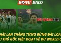 Thái Lan thắng tưng bừng Đài Loan - Cầu thủ gốc Việt đoạt vé dự World Cup