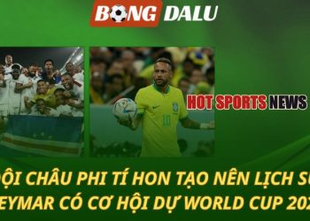 Đội châu Phi tí hon làm nên lịch sử - Neymar rộng cửa dự World Cup