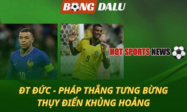 Pháp và Đức thắng rực rỡ