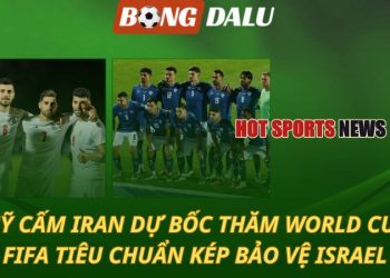 Mỹ cấm Iran dự bốc thăm World Cup