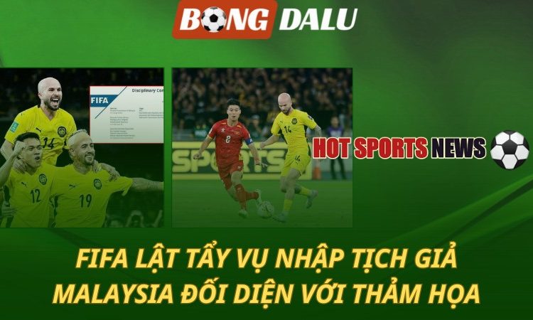 FIFA lật tẩy vụ nhập tịch giả