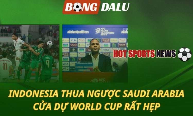 Indonesia thua ngược Saudi Arabia