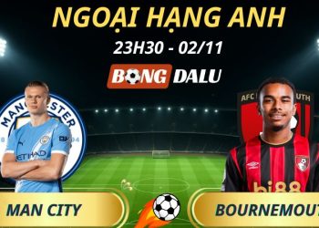 Soi Kèo Nhà Cái Man City - Bournemouth