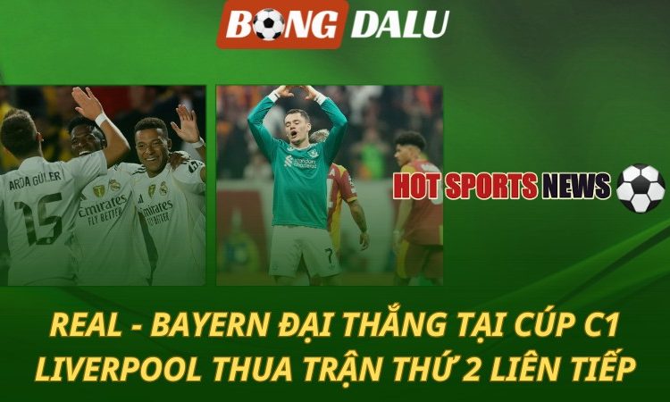 Bayern và Real đại thắng tại Cúp C1