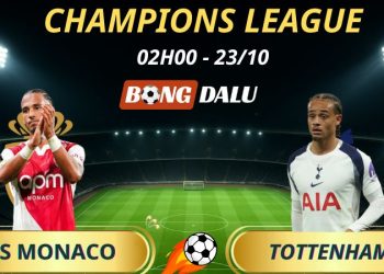 Soi Kèo Nhà Cái AS Monaco - Tottenham: 2h - 23/10/2025 - Champions League