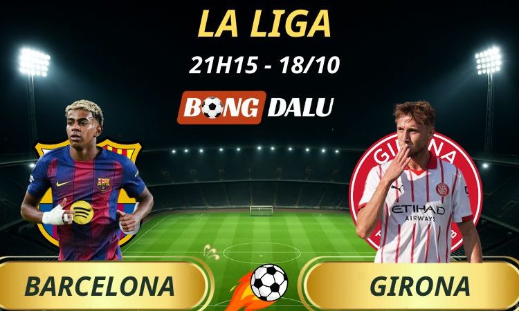 Soi Kèo Nhà Cái Barcelona - Girona