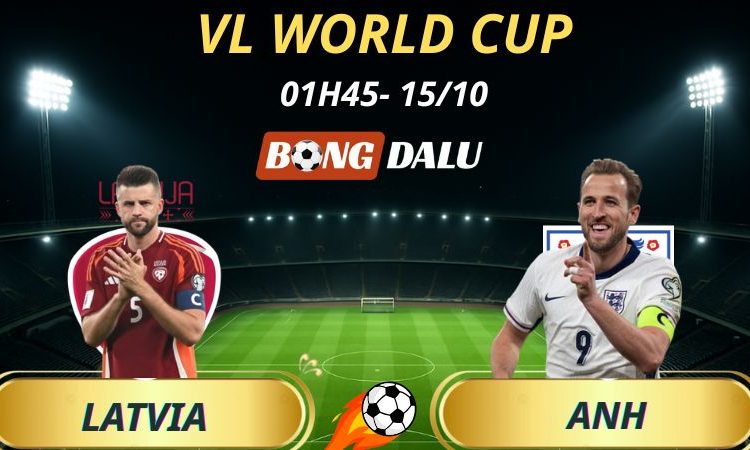 Soi Kèo Nhà Cái Latvia - Anh