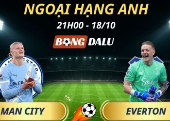 Soi Kèo Nhà Cái Man City - Everton