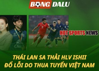 Thái Lan sa thải HLV Ishii - Đổ lỗi do thua Việt Nam