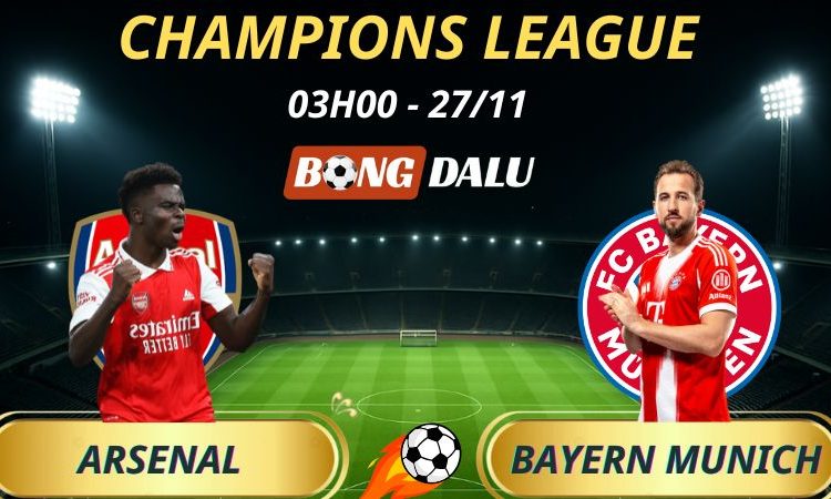 Soi Kèo Nhà Cái Arsenal - Bayern Munich: 03h00 - 27/11/2025 - Champions League
