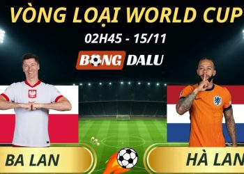 Soi Kèo Nhà Cái Ba Lan - Hà Lan