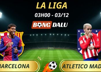 Soi Kèo Nhà Cái Barcelona - Atletico Madrid: 03h00 - 03/12/2025 - La Liga